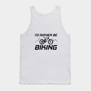 I'd Rather Be Biking Tank Top